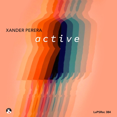Xander Perera - Active [LUPSREC384]